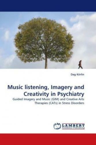 Thumbnail - Music Listening, Imagery And Creativity In Psychiatry Guided Imagery