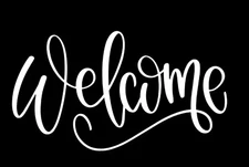 WELCOME Door window wall Sticker Decal Self Adhesive Vinyl 12" 