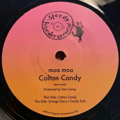 Moa Moa Coltan Candy 7'' Vinyl Speedy Wunderground 2021 Nummerierte Auflage