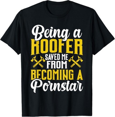 Roofer Funny Roofing Gift For Coworker Novelty T-Shirt