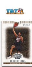 Herbert Hill 2007-08 Topps Triple Threads Sepia #109 Phila 76ers RC /66 102