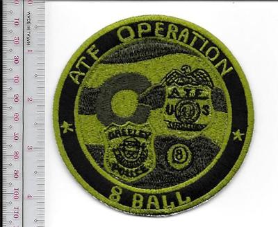 ATF Colorado Fielf Office Operation 8 Ball Greeley  NO TARIFF
