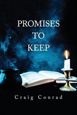 Promises to Keep by Craig Conrad Paperback Book
