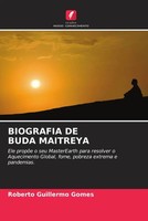 Roberto Guillermo Gomes | Biografia DE Buda Maitreya | Taschenbuch (2022)