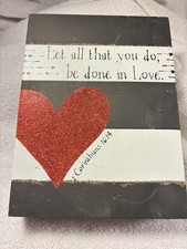 Wood Sign 1 Corinthians 16:14 Let all that you do be done in Love Heart