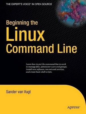 Sander van Vugt Beginning the Linux Command Line (Taschenbuch)