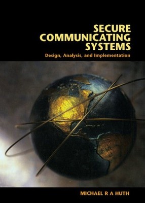 Sichere Kommunikationssysteme: Design, Analyse und Implementierung, Hardcove...
