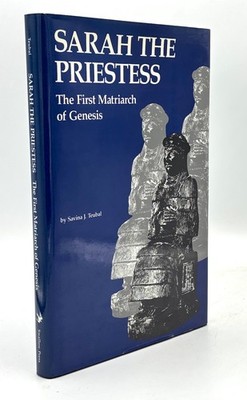 Savina J Teubal / Sarah the Priestess The First Matriarch of Genesis 1st ed 1984