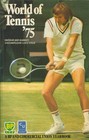 World of Tennis '75: A BP and Commercial Union Yearbook