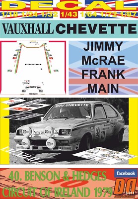 DECAL VAUXHALL CHEVETTE 2300 HS JIMMY McRAE C.OF IRELAND 1979 DnF (05)