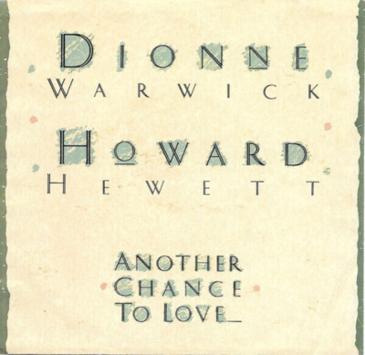 Dionne Warwick & Howard Hewett Another Chance To Love Vinyl Single 7inch