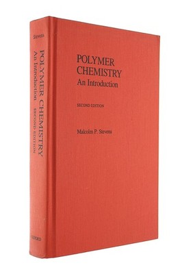 Polymer Chemistry: An Introduction by Stevens, Malcolm P.
