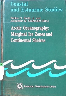 Arctic Oceanography: Marginal Ice Zones and Continental Shelves Coastal and Estu