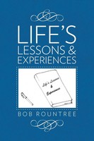 Life's Lessons And Experiences Bob Rountree Taschenbuch Kartoniert / Broschiert