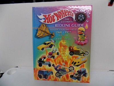 Hot Wheels Ultimate Redline Guide VOLUME 2  Identification & Values 1968-1977