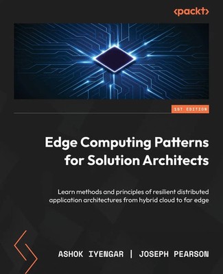 Ashok Iyengar (u. a.) | Edge Computing Patterns for Solution Architects | Buch