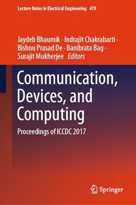 Communication, Devices, and Computing: Proceedings of ICCDC 2017: 470 (Lecture N
