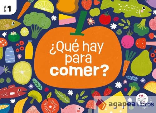 Proyecto: Al punto. ¿Qué hay para comer? Nivel 1. NUEVO. ENVÍO URGENTE (Librería