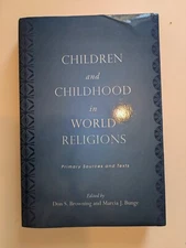 Children & Childhood In World Religions Browning Bunge Rutgers HC EUC Hardcover