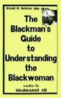The Blackman's Guide to Understanding the Blackwoman by Shahrazad Ali (1990, Paperback)