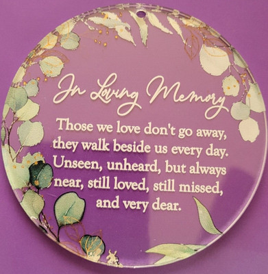 In Loving Memory...acrylic Christmas ornament (v. nice)