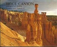 Bryce Canyon National Park including Scenic Highway 12