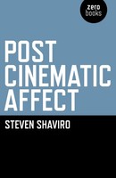 Post-Cinematic Affect | Steven Shaviro | Englisch | Taschenbuch | 2010
