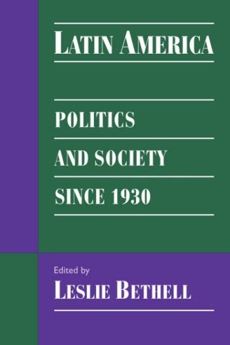 Latin America: Politics and Society Since 1930 . Bethell<|