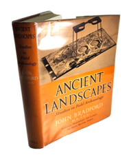 Ancient Landscapes Studies in Field Archaeology by John Bradford, Hardcover 1957