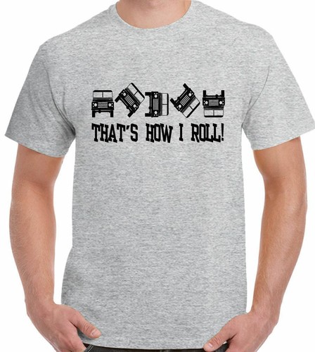 4x4 T-Shirt That's How I Roll Mens Funny Off Roading 4x4 90 110 SVX - Picture 8 of 8
