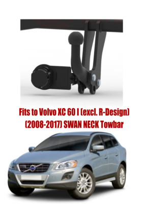 Swan  Neck Tow Bar For Volvo XC 60 I (2008-2017) & NO ELECTRICS - V284