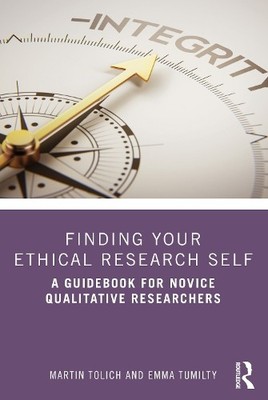 Martin Tolich Emma Tumilty Finding Your Ethical Research Self (Taschenbuch)