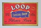 1940s IRTP beer label - Monarch Brw LOOP SPECIAL BREW PILSNER  - Los Angeles, CA — photo 1