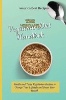 The Vibrant Vegetarian Diet Handbook America Best Recipes Taschenbuch Englisch