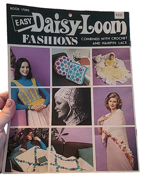 Vtg MCM Easy Daisy Loom Fashions Combined With Crochet & Hairpin Lace Book 17590