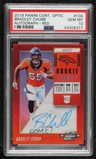 2018 Contenders Optic Red Prizm 14/99 Bradley Chubb #104 PSA 10 GEM MT Auto 08gd