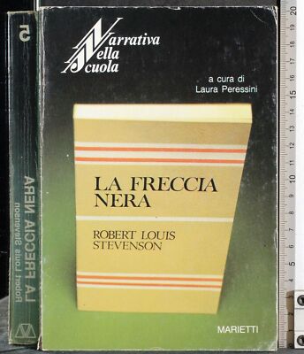 LA FRECCIA NERA. ROBERT LOUIS STEVENSON. MARIETTI. 1ED.