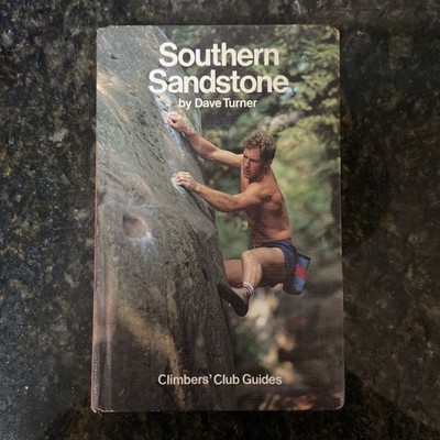 Southern Sandstone - by Dave Turner (Climbers Club Guides) 1989 Hardback Book