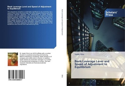 Bank Leverage Level and Speed of Adjustment to Equilibrium Isaiah Oino