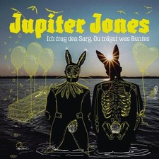 JUPITER JONES Ich Trag Den Sarg, Du Trägst W...