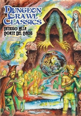 Intrigo alla Corte del Caos. Avventura di 1° Livello per Dungeon Crawl Cla...
