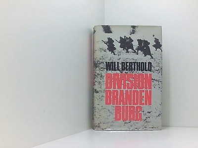 Berthold Division Brandenburg.Die Haustruppe des Admirals Canaris, Buch und Welt