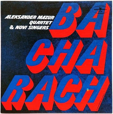 ALEKSANDER MAZUR QUARTET & NOVI SINGERS / BACHARACH [CD]