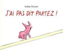Jai pas dit partez ! von Poussier, Audrey | Buch | Zustand gut