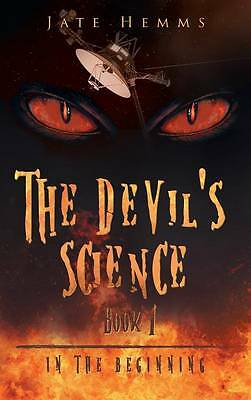 The Devil's Science by Jate Hemms (Hardcover, 2015)