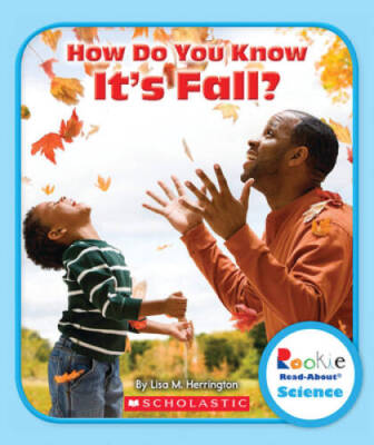 How Do You Know Its Fall (Rookie Read-About Science) - Paperback - VERY GOOD