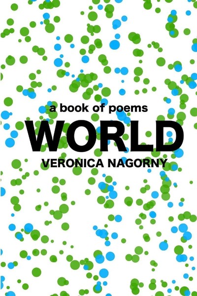 Veronica Nagorny | World | Taschenbuch | Englisch (2013) | A Book Of Poems-image