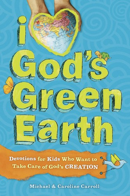 #ad I Love God#x27;s Green Earth: Devotions for Kids Who Want to Take Care of God#x27;s ... $5.29