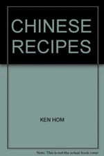CHINESE RECIPES By KEN HOM
