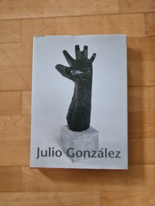 Ausstellungskatalog/Kunstbuch Julio Gonzáles Plastik und Zeichnung zu verkaufen